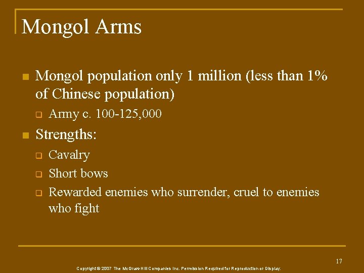 Mongol Arms n Mongol population only 1 million (less than 1% of Chinese population)