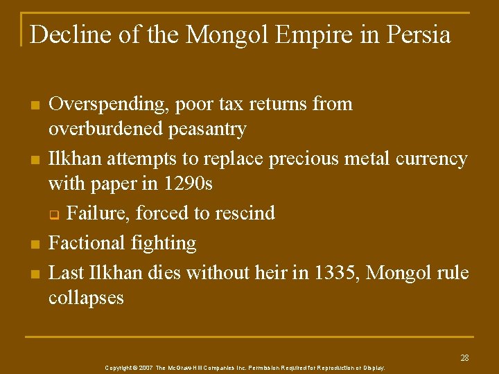 Decline of the Mongol Empire in Persia n n Overspending, poor tax returns from