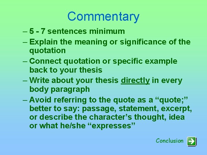 Commentary – 5 - 7 sentences minimum – Explain the meaning or significance of