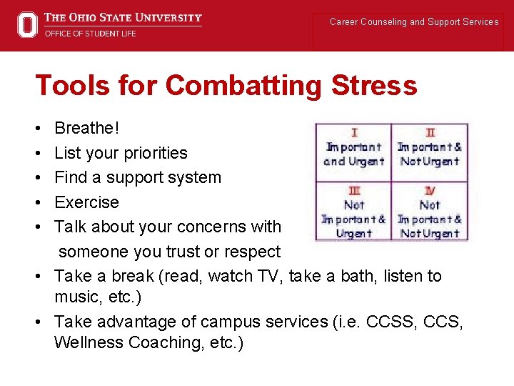 Career Counseling and Support Services Tools for Combatting Stress • • • Breathe! List