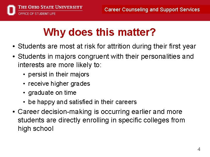 Career Counseling and. Career Support Services Connection Why does this matter? • Students are