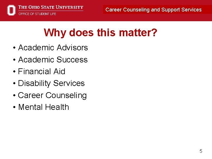 Career Counseling and. Career Support Services Connection Why does this matter? • Academic Advisors