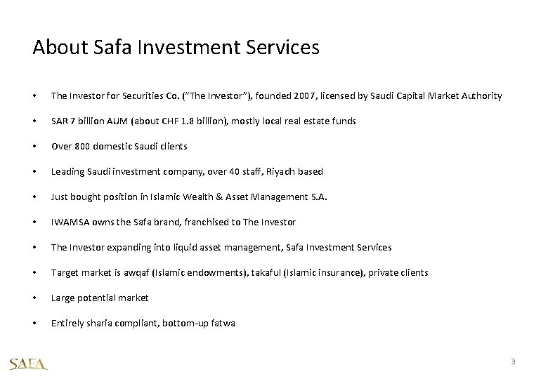 About Safa Investment Services • The Investor for Securities Co. (“The Investor”), founded 2007,
