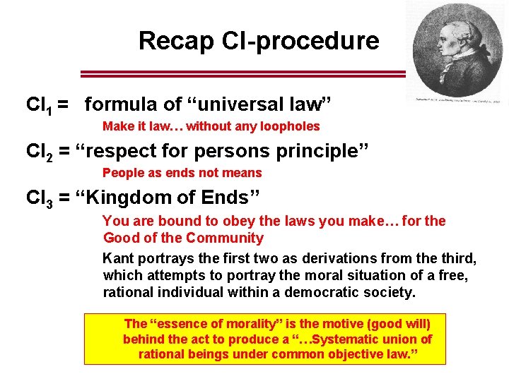 Recap CI-procedure CI 1 = formula of “universal law” Make it law… without any Recap CI-procedure CI 1 = formula of “universal law” Make it law… without any