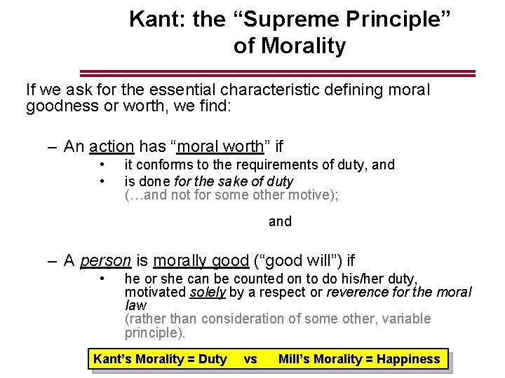 Kant: the “Supreme Principle” of Morality If we ask for the essential characteristic defining Kant: the “Supreme Principle” of Morality If we ask for the essential characteristic defining
