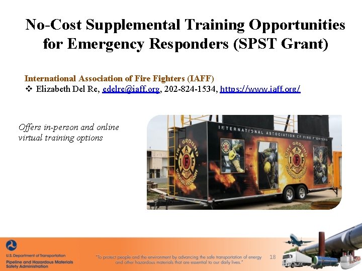 No-Cost Supplemental Training Opportunities for Emergency Responders (SPST Grant) International Association of Fire Fighters