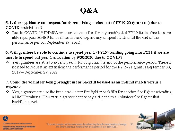 Q&A 5. Is there guidance on unspent funds remaining at closeout of FY 19