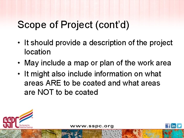 Scope of Project (cont’d) • It should provide a description of the project location