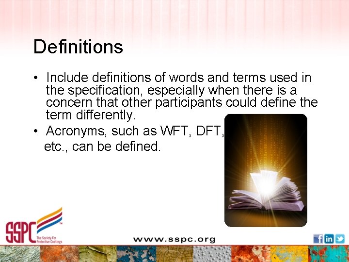 Definitions • Include definitions of words and terms used in the specification, especially when