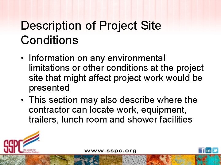 Description of Project Site Conditions • Information on any environmental limitations or other conditions