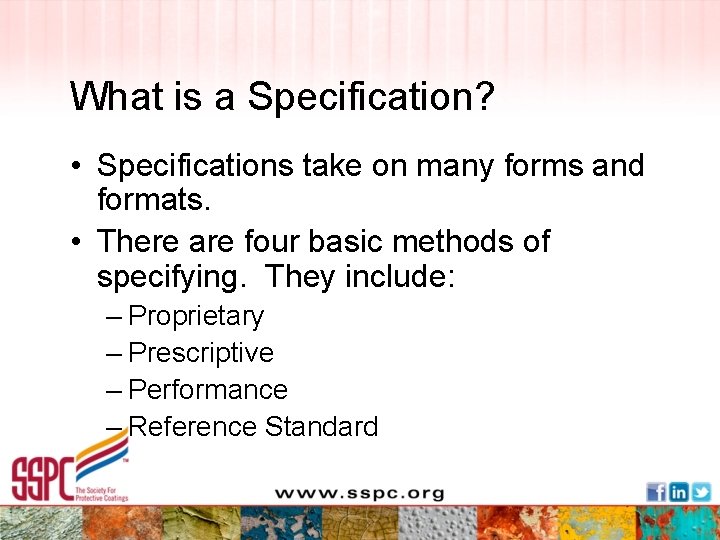 What is a Specification? • Specifications take on many forms and formats. • There