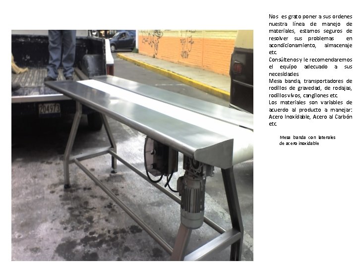 Nos es grato poner a sus ordenes nuestra línea de manejo de materiales, estamos Nos es grato poner a sus ordenes nuestra línea de manejo de materiales, estamos