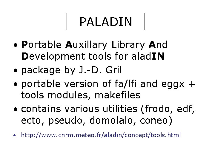 PALADIN • Portable Auxillary Library And Development tools for alad. IN • package by