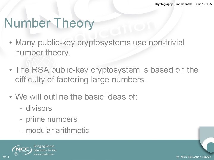 Cryptography Fundamentals Topic 1 - 1. 25 Number Theory • Many public-key cryptosystems use