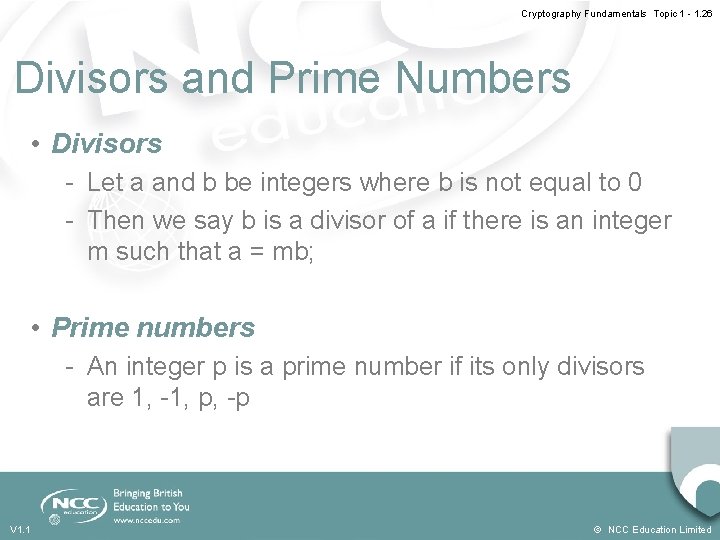 Cryptography Fundamentals Topic 1 - 1. 26 Divisors and Prime Numbers • Divisors -