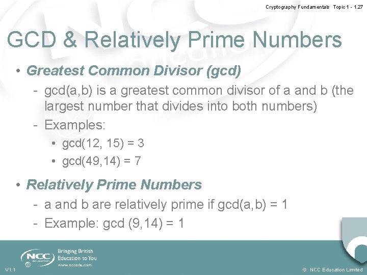 Cryptography Fundamentals Topic 1 - 1. 27 GCD & Relatively Prime Numbers • Greatest