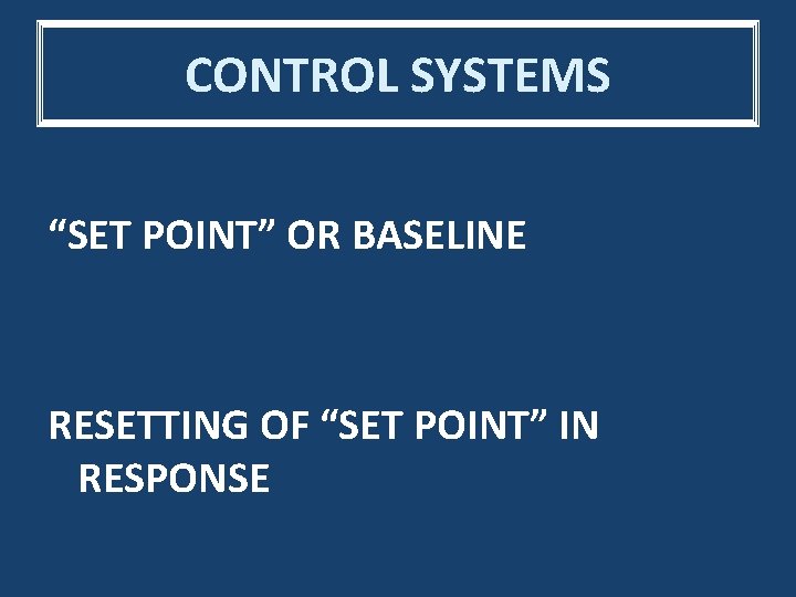Set Point Behavior PHYSIOLOGY THE CELL AND HOMEOSTASIS ANGELICA D FRANCISCO