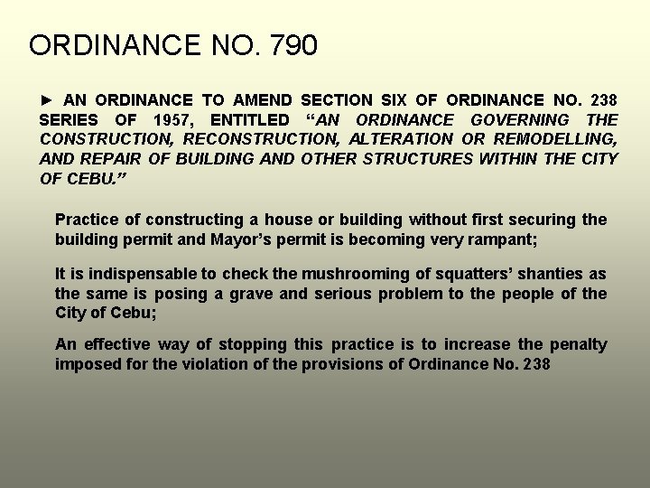 ORDINANCE NO. 790 ► AN ORDINANCE TO AMEND SECTION SIX OF ORDINANCE NO. 238 ORDINANCE NO. 790 ► AN ORDINANCE TO AMEND SECTION SIX OF ORDINANCE NO. 238