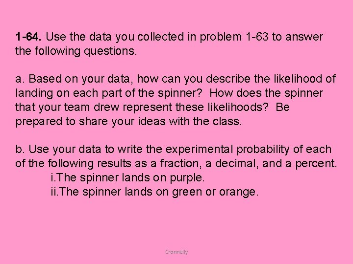 1 -64. Use the data you collected in problem 1 -63 to answer the