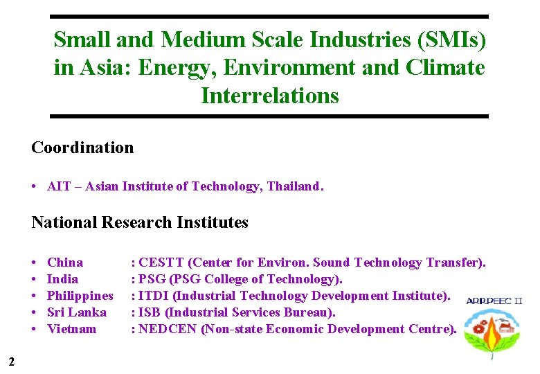 Small and Medium Scale Industries (SMIs) in Asia: Energy, Environment and Climate Interrelations Coordination