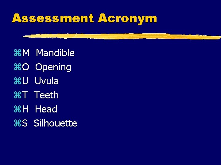 Assessment Acronym z. M z. O z. U z. T z. H z. S