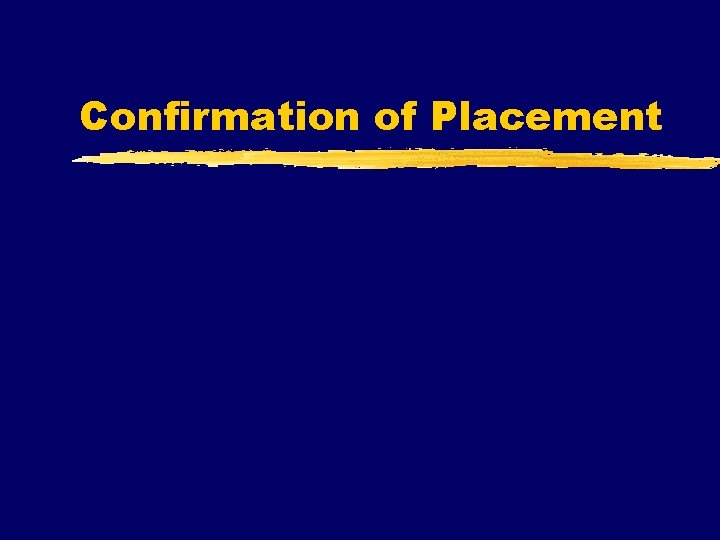 Confirmation of Placement 