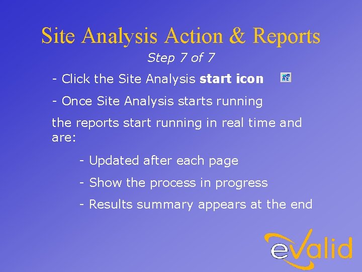 Site Analysis Action & Reports Step 7 of 7 - Click the Site Analysis