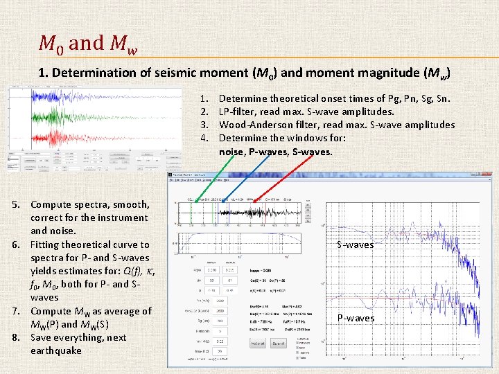 M 0 and Mw 1. Determination of seismic moment (M 0) and moment magnitude