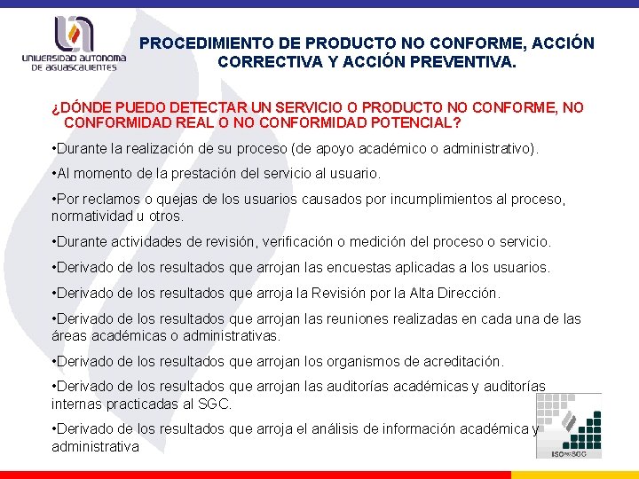 PROCEDIMIENTO DE PRODUCTO NO CONFORME, ACCIÓN CORRECTIVA Y ACCIÓN PREVENTIVA. ¿DÓNDE PUEDO DETECTAR UN