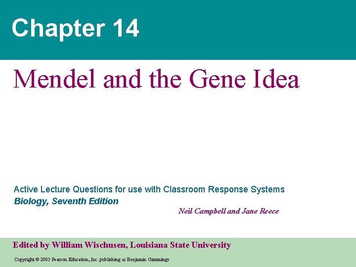 Chapter 14 Mendel and the Gene Idea Active Lecture Questions for use with Classroom