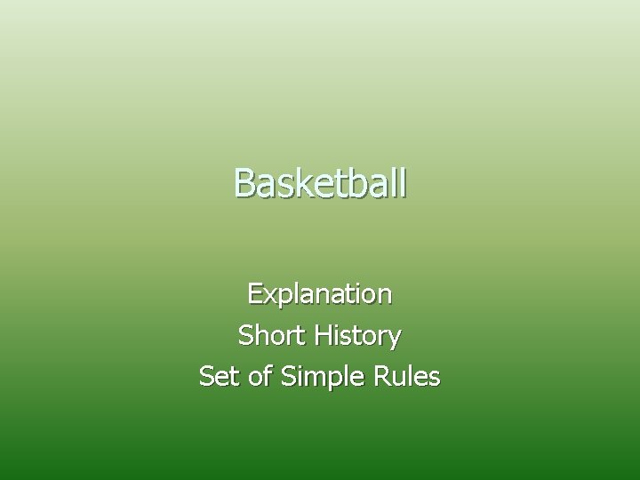 Basketball Explanation Short History Set of Simple Rules 