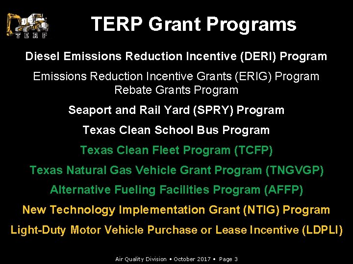 TERP Grant Programs Diesel Emissions Reduction Incentive (DERI) Program Emissions Reduction Incentive Grants (ERIG)