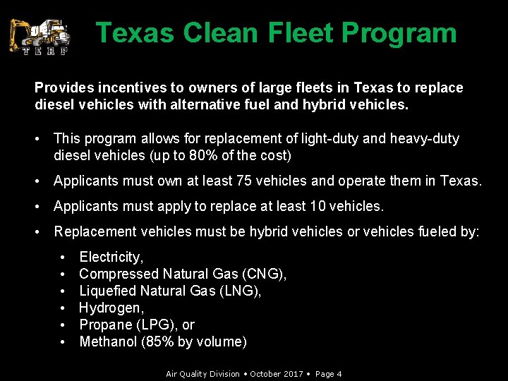 Texas Clean Fleet Program Provides incentives to owners of large fleets in Texas to