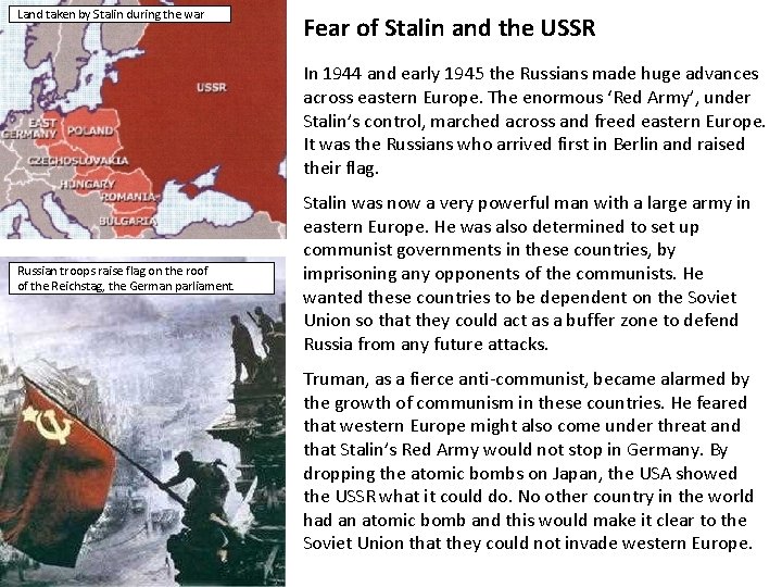 Land taken by Stalin during the war Fear of Stalin and the USSR In