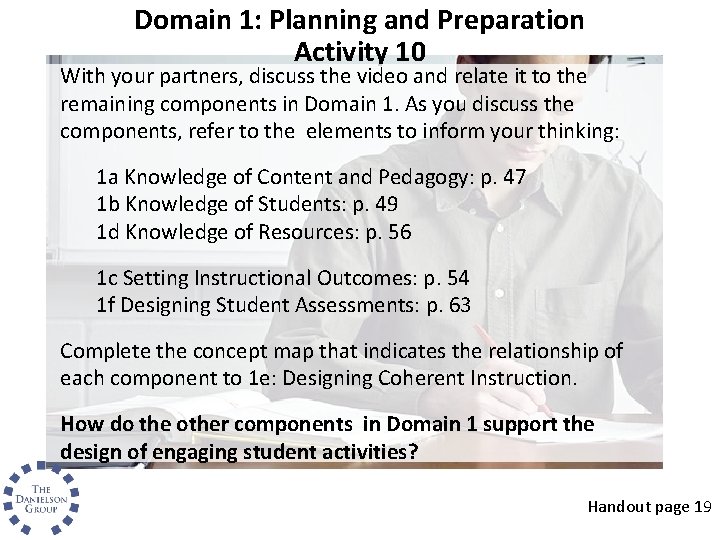 Domain 1: Planning and Preparation Activity 10 With your partners, discuss the video and