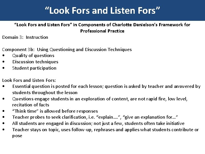 “Look Fors and Listen Fors” in Components of Charlotte Danielson’s Framework for Professional Practice