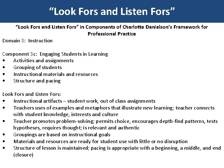 “Look Fors and Listen Fors” in Components of Charlotte Danielson’s Framework for Professional Practice