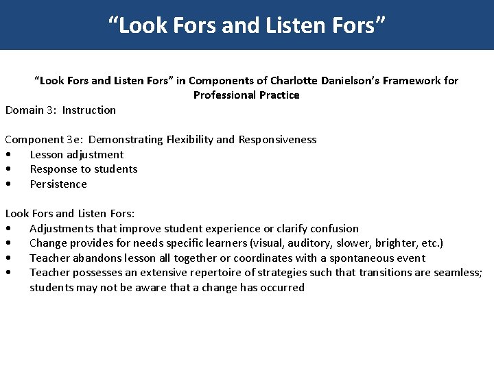 “Look Fors and Listen Fors” in Components of Charlotte Danielson’s Framework for Professional Practice