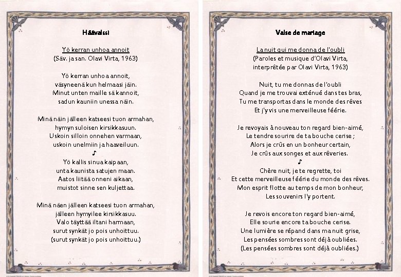 Häävalssi Valse de mariage Yö kerran unhoa annoit (Säv. ja san. Olavi Virta, 1963)