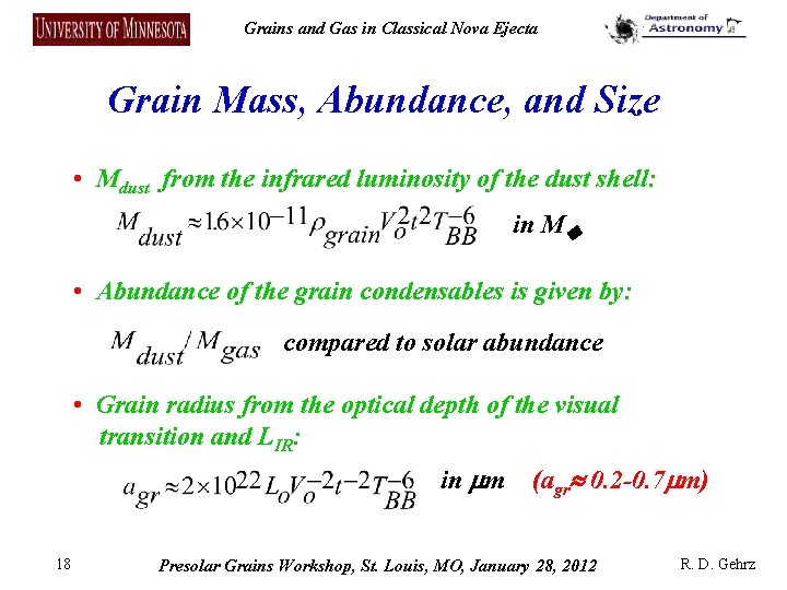 Grains and Gas in Classical Nova Ejecta Grain Mass, Abundance, and Size • Mdust