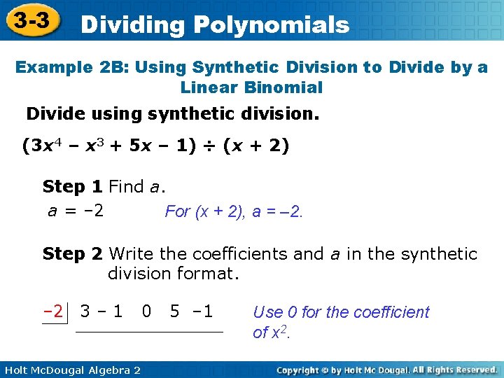 3 -3 Dividing Polynomials Example 2 B: Using Synthetic Division to Divide by a