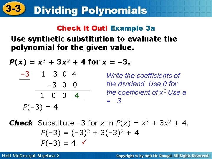 3 -3 Dividing Polynomials Check It Out! Example 3 a Use synthetic substitution to