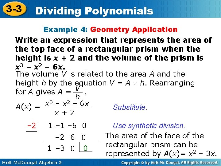 3 -3 Dividing Polynomials Example 4: Geometry Application Write an expression that represents the