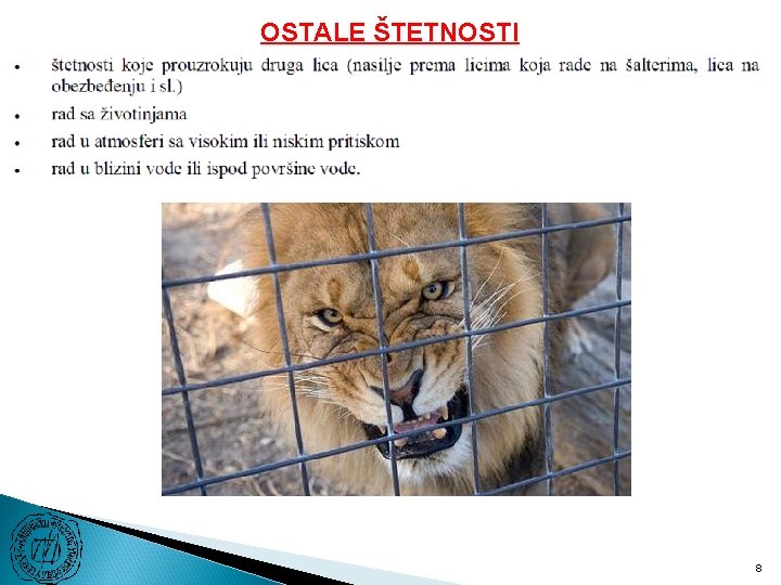 OSTALE ŠTETNOSTI 8 