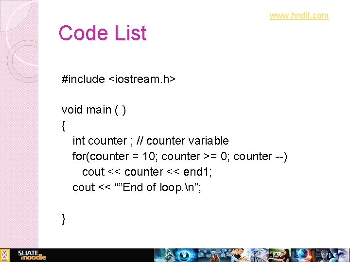 www. hndit. com Code List #include <iostream. h> void main ( ) { int