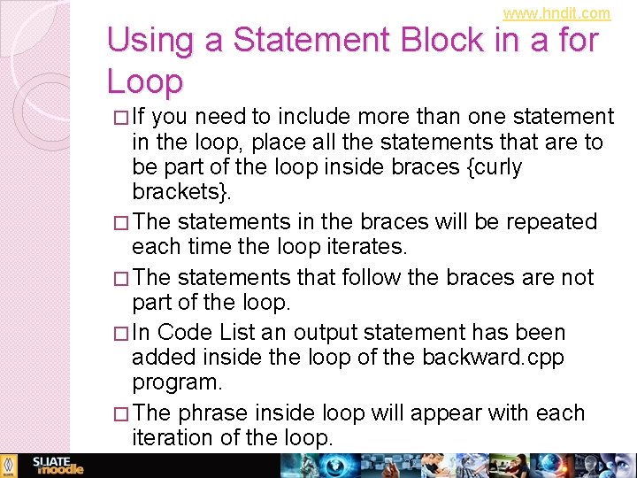 www. hndit. com Using a Statement Block in a for Loop � If you