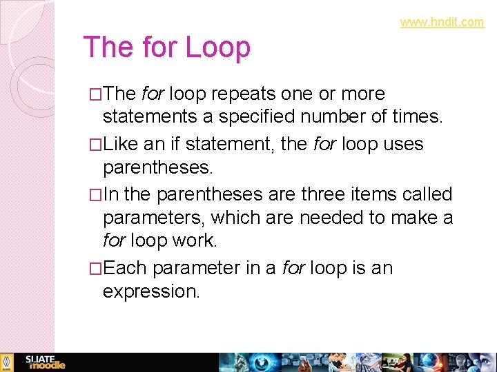 www. hndit. com The for Loop �The for loop repeats one or more statements