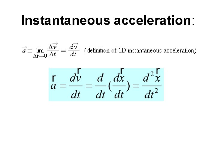 Instantaneous acceleration: 