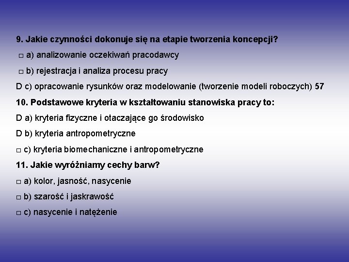 9. Jakie czynności dokonuje się na etapie tworzenia koncepcji? □ a) analizowanie oczekiwań pracodawcy