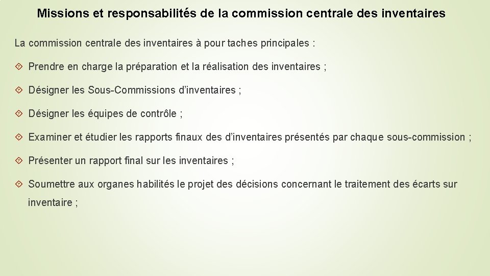 Missions et responsabilités de la commission centrale des inventaires La commission centrale des inventaires Missions et responsabilités de la commission centrale des inventaires La commission centrale des inventaires